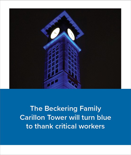 The Beckering Family Carillon Tower will turn blue to thank critical workers